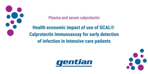 Health economic impact of use of GCAL® Calprotectin Immunoassay for early detection of infection in intensive care patients*
