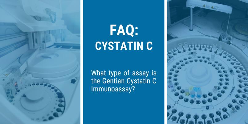 FAQ: What type of assay is the Gentian Cystatin C Immunoassay?