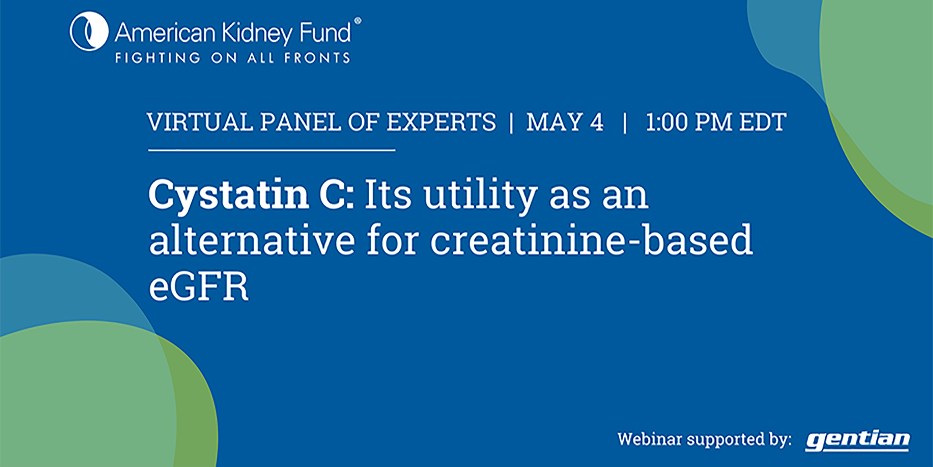 AKF webinar: Cystatin C and its utility as an alternative to creatinine