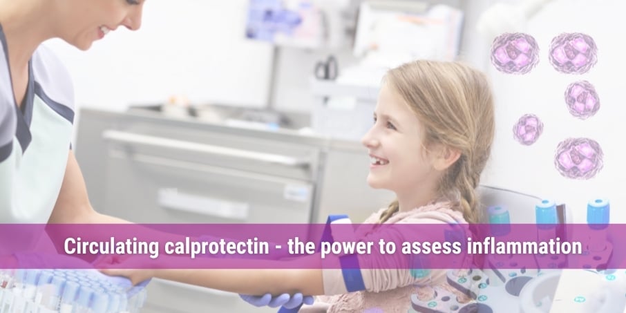 Circulating calprotectin - the power to assess inflammation