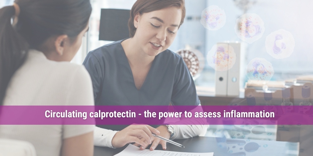 Newsletter: Circulating calprotectin - the power to assess inflammation