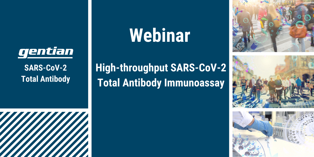 Webinar: High-throughput SARS-CoV-2 Total Antibody Immunoassay